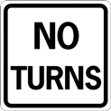 No Turns Sign