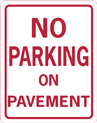 No Parking On Pavement Sign