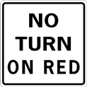 No Turn On Red Sign